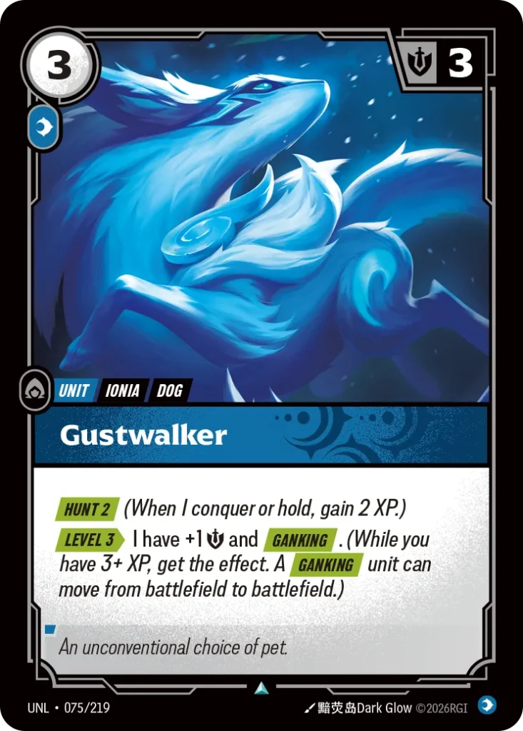 Karta Riftbound: Gustwalker — Unit, kolor Mind, dodatek Unleashed. Ilustracja: 黯荧岛Dark Glow. Opis karty: Hunt 2 (When I conquer or hold, gain 2 XP.) Level 3 > I have +1 💪 and Ganking . (While you have 3+ XP, get the effect. A Ganking uni