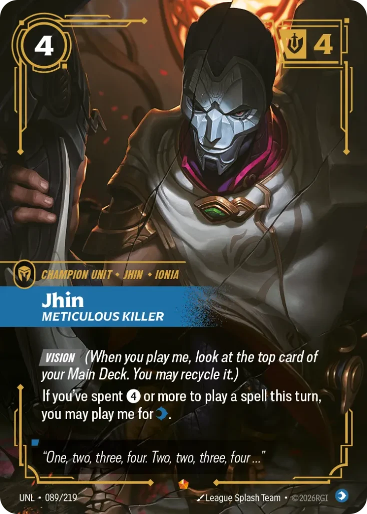Karta Riftbound: Jhin - Meticulous Killer — Unit, kolor Mind, dodatek Unleashed. Ilustracja: League Splash Team. Opis karty: Vision (When you play me, look at the top card of your Main Deck. You may recycle it.)If you've spent 4⚡ or more to