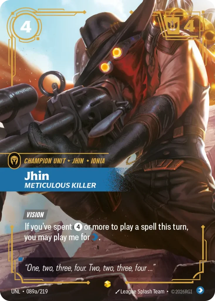 Karta Riftbound: Jhin - Meticulous Killer (Alternate Art) — Unit, kolor Mind, dodatek Unleashed. Ilustracja: League Splash Team. Opis karty: Vision If you've spent 4⚡ or more to play a spell this turn, you may play me for .