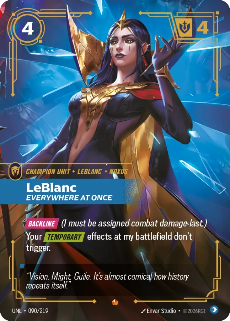 Karta Riftbound: LeBlanc - Everywhere At Once — Unit, kolor Mind, dodatek Unleashed. Ilustracja: Envar Studio. Opis karty: Backline (I must be assigned combat damage last.)Your Temporary effects at my battlefield don't trigger.