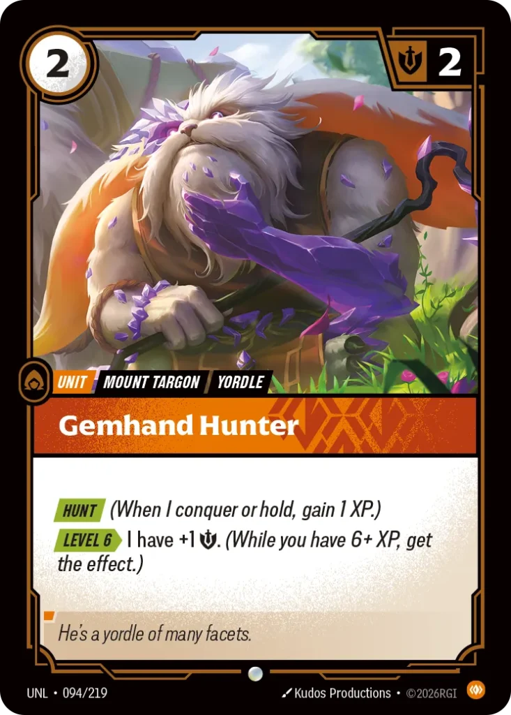 Karta Riftbound: Gemhand Hunter — Unit, kolor Body, dodatek Unleashed. Ilustracja: Kudos Productions. Opis karty: Hunt (When I conquer or hold, gain 1 XP.) Level 6 > I have +1 💪. (While you have 6+ XP, get the effect.)ambush