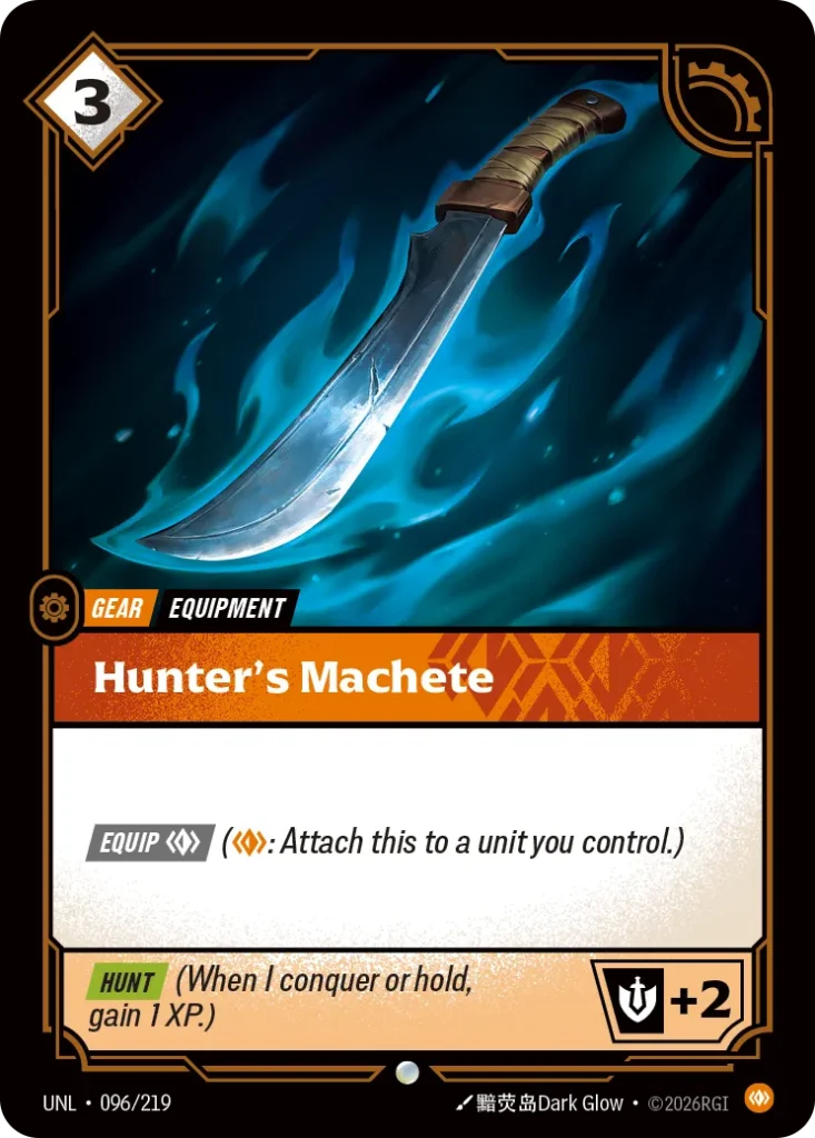 Karta Riftbound: Hunter's Machete — Gear, kolor Body, dodatek Unleashed. Ilustracja: 黯荧岛Dark Glow. Opis karty: Equip (: Attach this to a unit you control.)