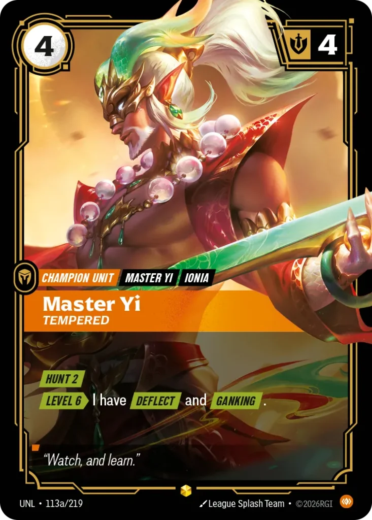 Karta Riftbound: Master Yi - Tempered (Alternate Art) — Unit, kolor Body, dodatek Unleashed. Ilustracja: League Splash Team. Opis karty: Hunt 2 Level 6 > I have Deflect and Ganking .