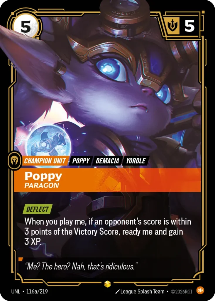 Karta Riftbound: Poppy - Paragon (Alternate Art) — Unit, kolor Body, dodatek Unleashed. Ilustracja: League Splash Team. Opis karty: Deflect When you play me, if an opponent's score is within 3 points of the Victory Score, ready me and gain 