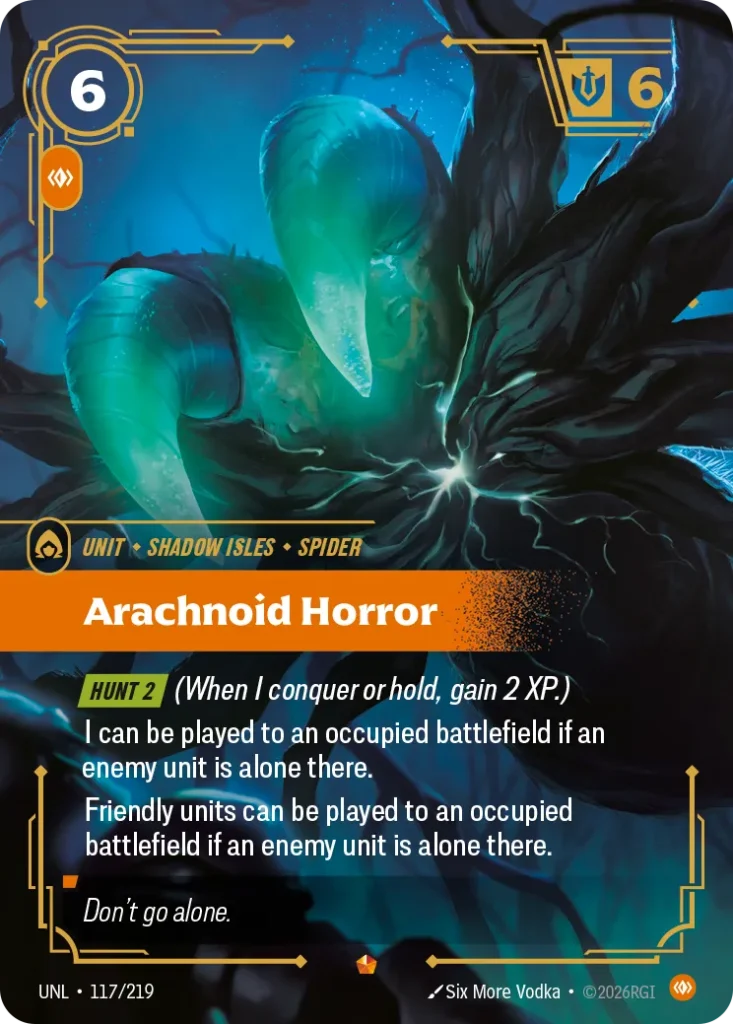 Karta Riftbound: Arachnoid Horror — Unit, kolor Body, dodatek Unleashed. Ilustracja: Six More Vodka. Opis karty: Hunt 2 (When I conquer or hold, gain 2 XP.)I can be played to an occupied battlefield if an enemy unit is alone there.Friendly 