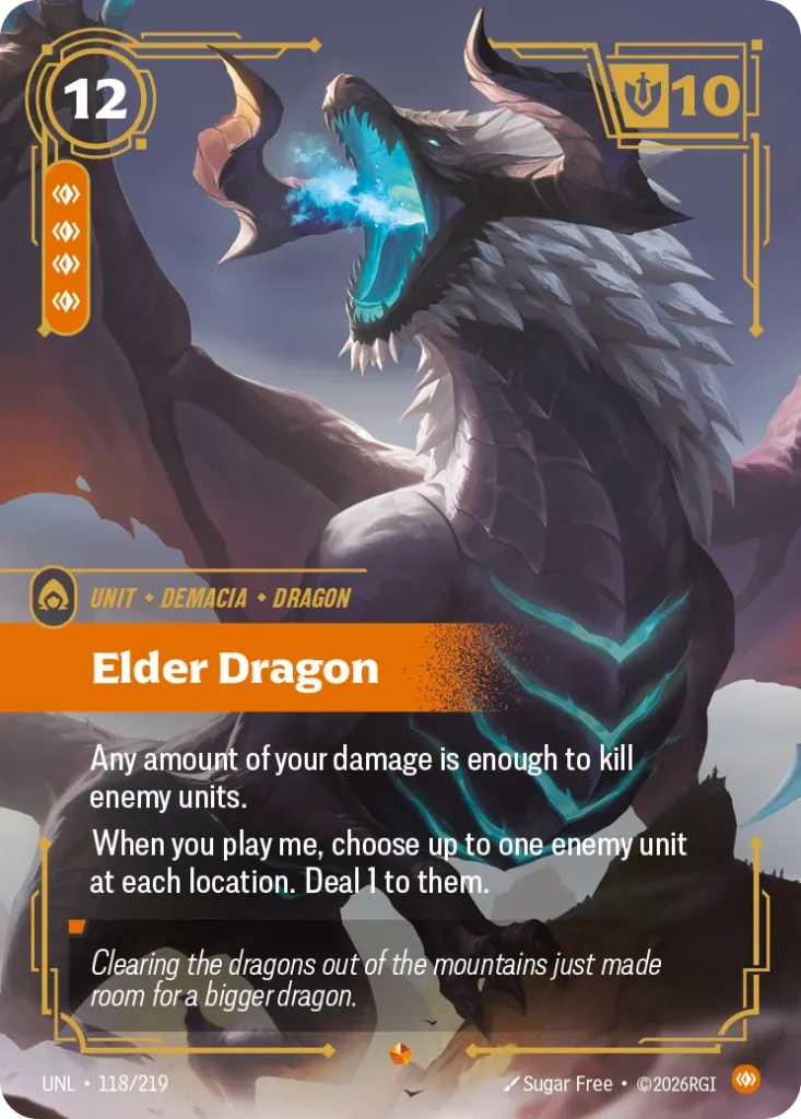 Karta Riftbound: Elder Dragon — Unit, kolor Body, dodatek Unleashed. Ilustracja: Sugar Free. Opis karty: Any amount of your damage is enough to kill enemy units.When you play me, choose up to one enemy unit at each location. Deal 1 to them.