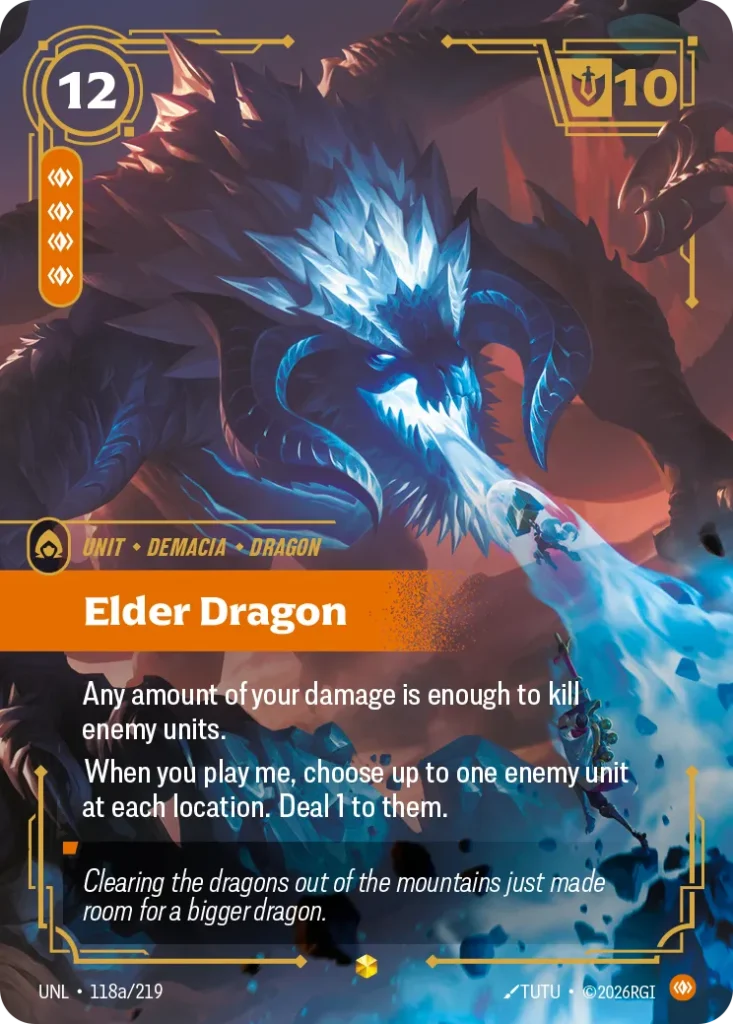 Karta Riftbound: Elder Dragon (Alternate Art) — Unit, kolor Body, dodatek Unleashed. Ilustracja: TUTU. Opis karty: Any amount of your damage is enough to kill enemy units.When you play me, choose up to one enemy unit at each location. Deal 