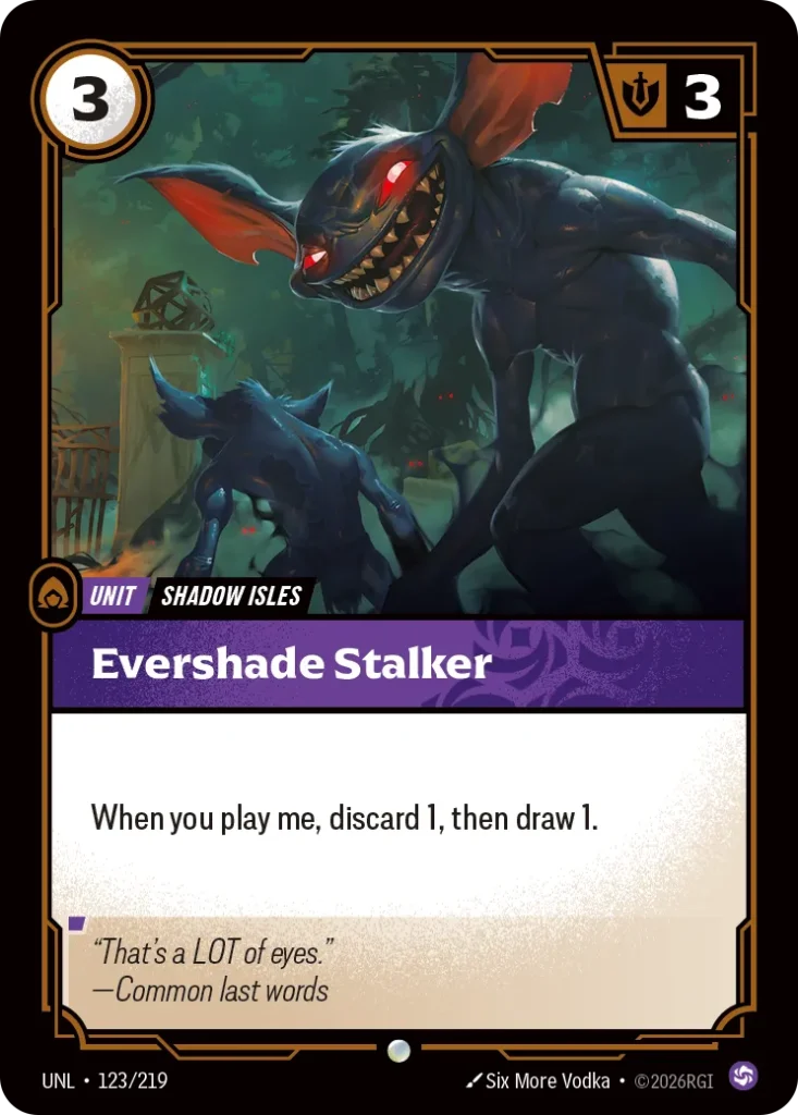 Karta Riftbound: Evershade Stalker — Unit, kolor Chaos, dodatek Unleashed. Ilustracja: Six More Vodka. Opis karty: When you play me, discard 1, then draw 1.