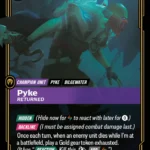 Pyke, Returned