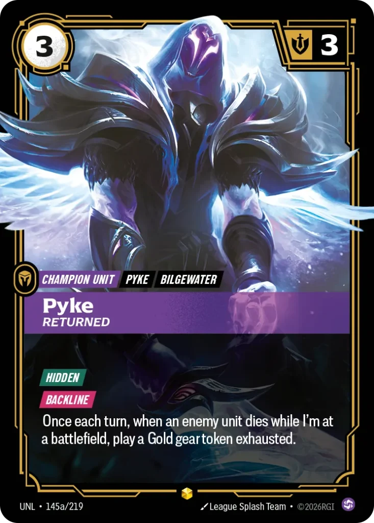 Karta Riftbound: Pyke - Returned (Alternate Art) — Unit, kolor Chaos, dodatek Unleashed. Ilustracja: Six More Vodka. Opis karty: Hidden Backline Once each turn, when an enemy unit dies while I'm at a battlefield, play a Gold gear token exha