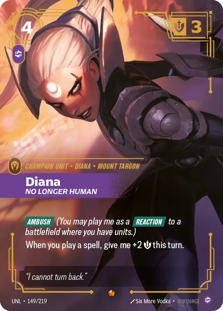 Karta Riftbound: Diana - No Longer Human — Unit, kolor Chaos, dodatek Unleashed. Ilustracja: Six More Vodka. Opis karty: Ambush (You may play me as a Reaction to a battlefield where you have units.)When you play a spell, give me +2 💪 this t
