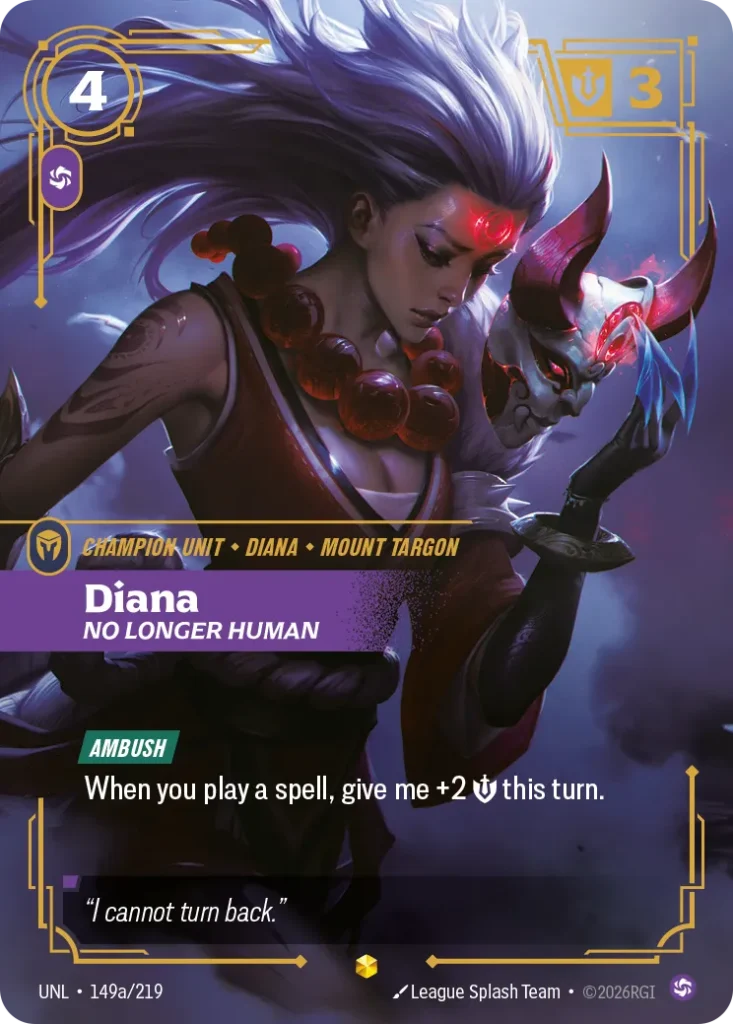 Karta Riftbound: Diana - No Longer Human (Alternate Art) — Unit, kolor Chaos, dodatek Unleashed. Ilustracja: League Splash Team. Opis karty: Ambush When you play a spell, give me +2 💪 this turn.