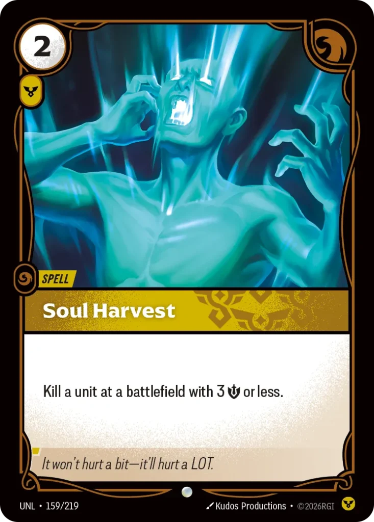 Karta Riftbound: Soul Harvest — Spell, kolor Order, dodatek Unleashed. Ilustracja: Kudos Productions. Opis karty: Kill a unit at a battlefield with 3 💪 or less.