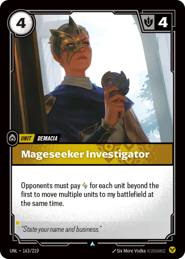Karta Riftbound: Mageseeker Investigator — Unit, kolor Order, dodatek Unleashed. Ilustracja: Six More Vodka. Opis karty: Opponents must pay for each unit beyond the first to move multiple units to my battlefield at the same time.