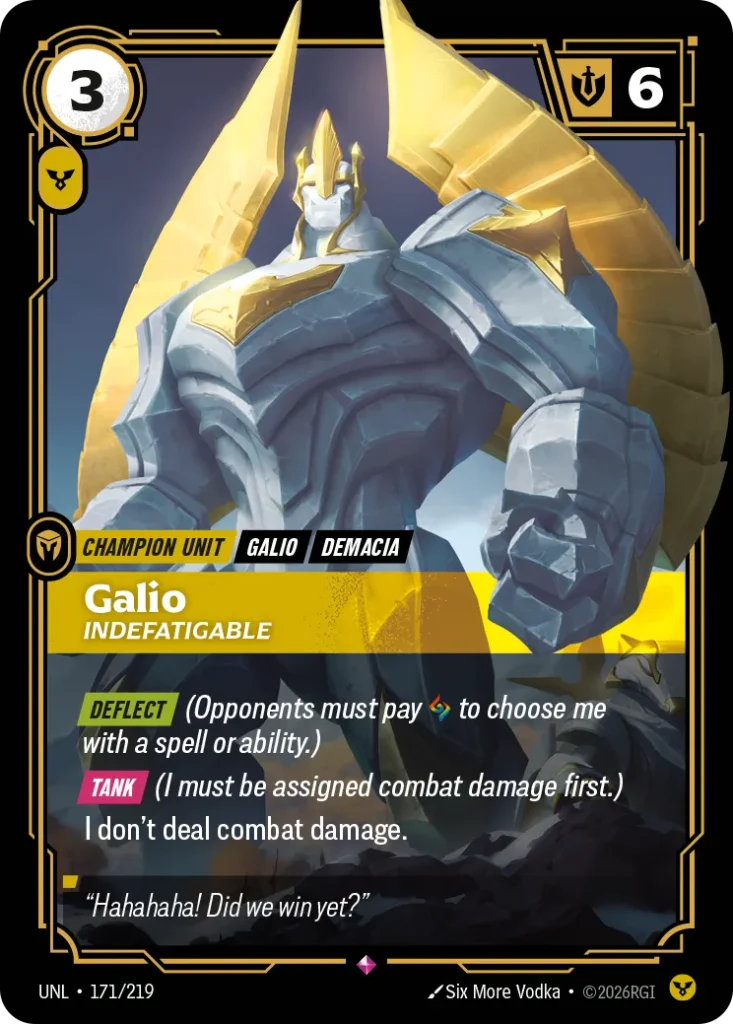 Karta Riftbound: Galio - Indefatigable — Unit, kolor Order, dodatek Unleashed. Ilustracja: Six More Vodka. Opis karty: Deflect (Opponents must pay to choose me with a spell or ability.) Tank (I must be assigned combat damage first.)I don't 