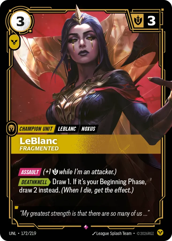 Karta Riftbound: LeBlanc - Fragmented — Unit, kolor Order, dodatek Unleashed. Ilustracja: League Splash Team. Opis karty: Assault (+1 💪 while I'm an attacker.) Deathknell > Draw 1. If it's your Beginning Phase, draw 2 instead. (When I di