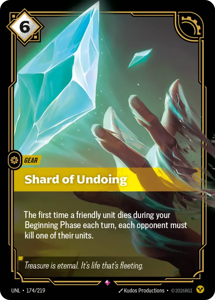 Karta Riftbound: Shard of Undoing — Gear, kolor Order, dodatek Unleashed. Ilustracja: Kudos Productions. Opis karty: The first time a friendly unit dies during your Beginning Phase each turn, each opponent must kill one of their units.