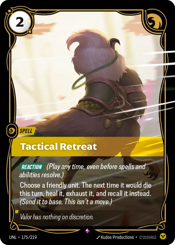 Karta Riftbound: Tactical Retreat — Spell, kolor Order, dodatek Unleashed. Ilustracja: Kudos Productions. Opis karty: Reaction (Play any time, even before spells and abilities resolve.)Choose a friendly unit. The next time it would die this