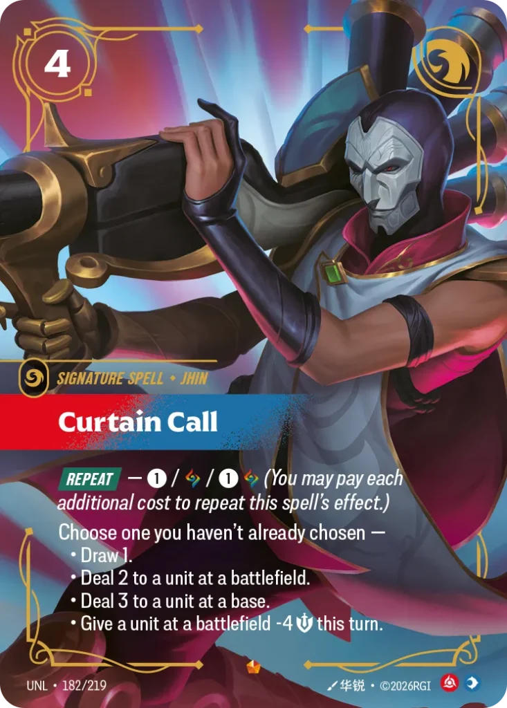 Karta Riftbound: Curtain Call — Spell, kolor Fury/Mind, dodatek Unleashed. Ilustracja: 华锐. Opis karty: Repeat — 1⚡ / / 1⚡ (You may pay each additional cost to repeat this spell's effect.)Choose one you haven't already chosen —Draw 1.Deal 2 