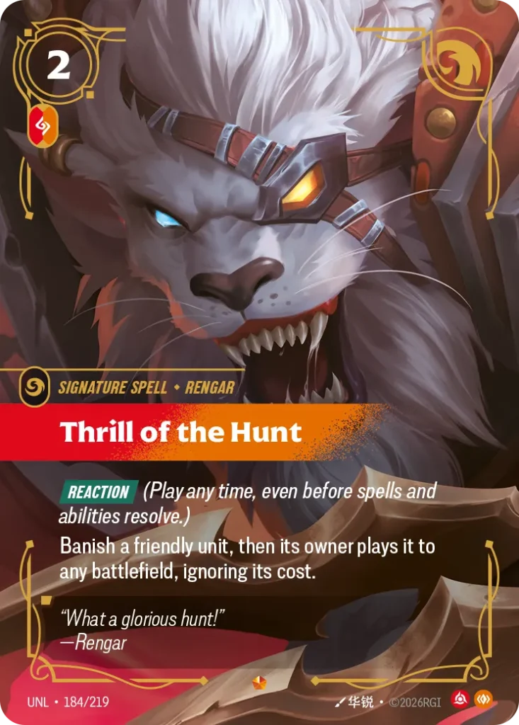 Karta Riftbound: Thrill of the Hunt — Spell, kolor Fury/Body, dodatek Unleashed. Ilustracja: 华锐. Opis karty: Reaction (Play any time, even before spells and abilities resolve.)Banish a friendly unit, then its owner plays it to any battlefie