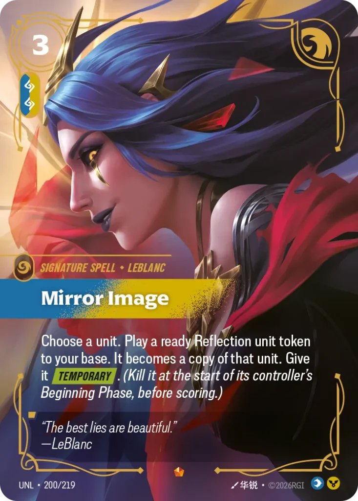 Karta Riftbound: Mirror Image — Spell, kolor Mind/Order, dodatek Unleashed. Ilustracja: 华锐. Opis karty: Choose a unit. Play a ready Reflection unit token to your base. It becomes a copy of that unit. Give it Temporary . (Kill it at the star