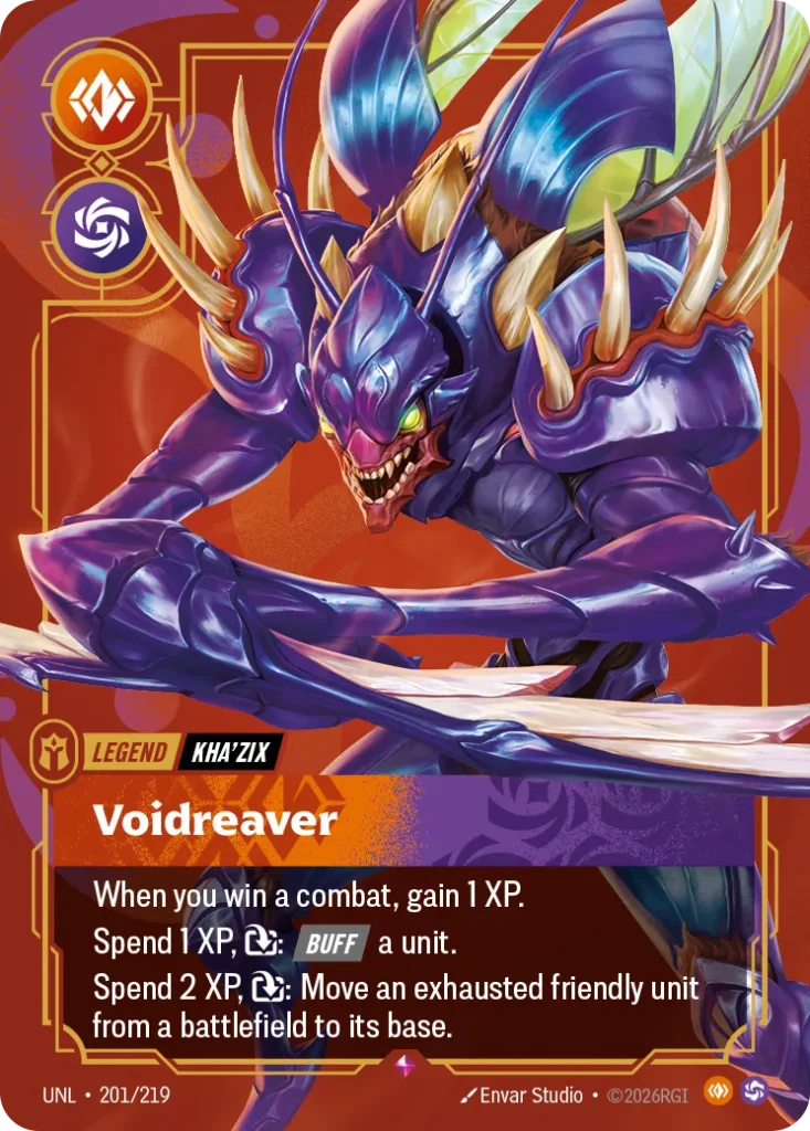 Karta Riftbound: Kha'Zix - Voidreaver — Legend, kolor Body/Chaos, dodatek Unleashed. Ilustracja: Envar Studio. Opis karty: When you win a combat, gain 1 XP.Spend 1 XP, : Buff a unit.Spend 2 XP, : Move an exhausted friendly unit from a battl