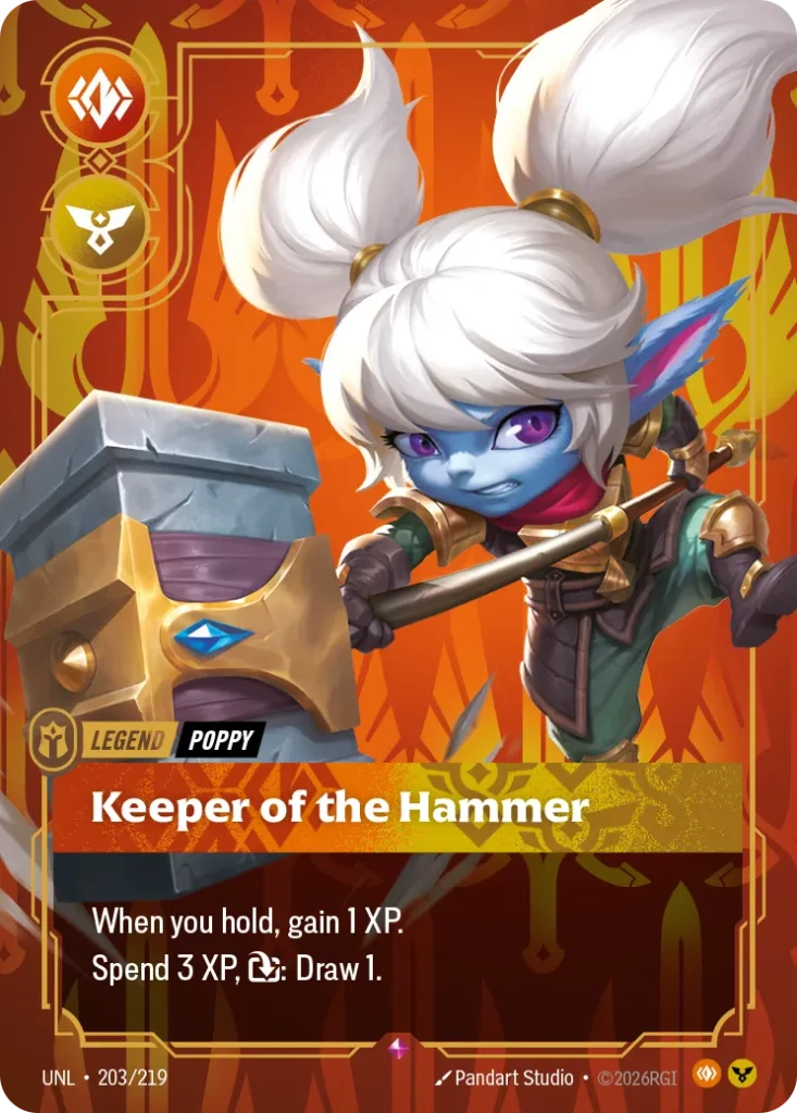 Karta Riftbound: Poppy - Keeper of the Hammer — Legend, kolor Body/Order, dodatek Unleashed. Ilustracja: Pandart Studio. Opis karty: When you hold, gain 1 XP.Spend 3 XP, : Draw 1.