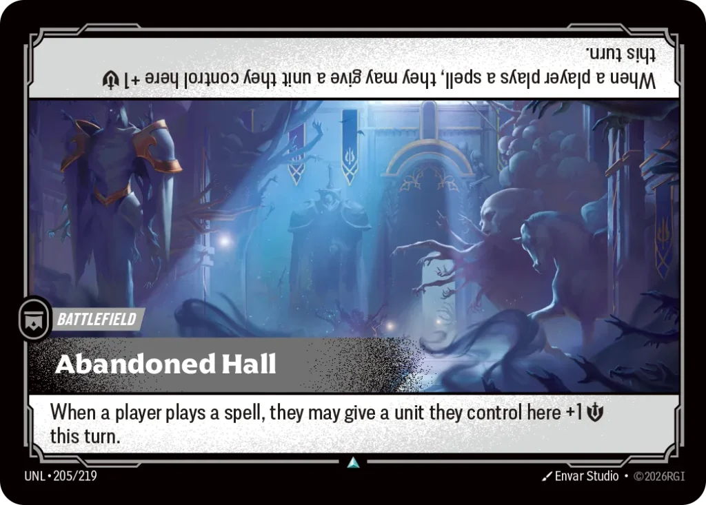 Karta Riftbound: Abandoned Hall — Battlefield, kolor Colorless, dodatek Unleashed. Ilustracja: Envar Studio. Opis karty: When a player plays a spell, they may give a unit they control here +1 💪 this turn.