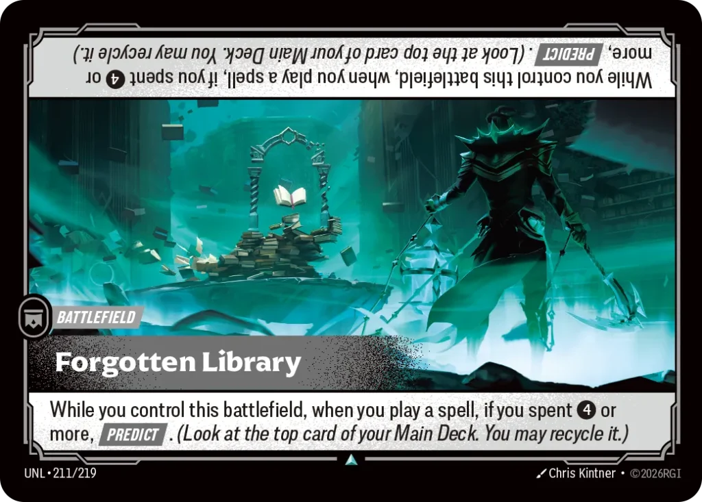 Karta Riftbound: Forgotten Library — Battlefield, kolor Colorless, dodatek Unleashed. Ilustracja: Chris Kintner. Opis karty: While you control this battlefield, when you play a spell, if you spent 4⚡ or more, Predict . (Look at the top card