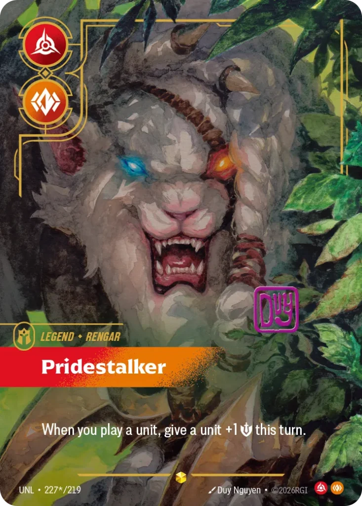 Karta Riftbound: Rengar - Pridestalker (Signature) — Legend, kolor Fury/Body, dodatek Unleashed. Ilustracja: Duy Nguyen. Opis karty: When you play a unit, give a unit +1 💪 this turn.