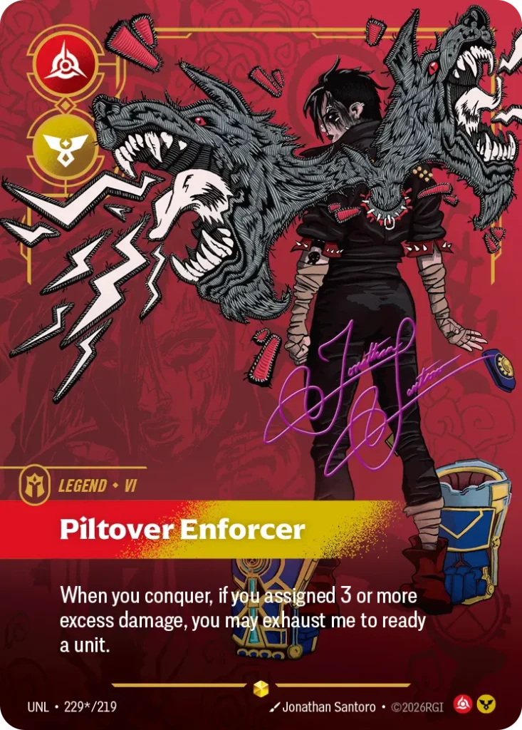 Karta Riftbound: Vi - Piltover Enforcer (Signature) — Legend, kolor Fury/Order, dodatek Unleashed. Ilustracja: Jonathan Santoro. Opis karty: When you conquer, if you assigned 3 or more excess damage, you may exhaust me to ready a unit.