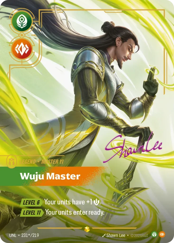 Karta Riftbound: Master Yi - Wuju Master (Signature) — Legend, kolor Calm/Body, dodatek Unleashed. Ilustracja: Shawn Lee. Opis karty: Level 6 > Your units have +1 💪. Level 11 > Your units enter ready.