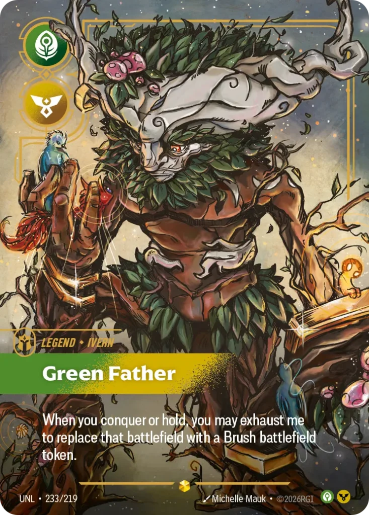 Karta Riftbound: Ivern - Green Father (Overnumbered) — Legend, kolor Calm/Order, dodatek Unleashed. Ilustracja: Michelle Mauk. Opis karty: When you conquer or hold, you may exhaust me to replace that battlefield with a Brush battlefield tok