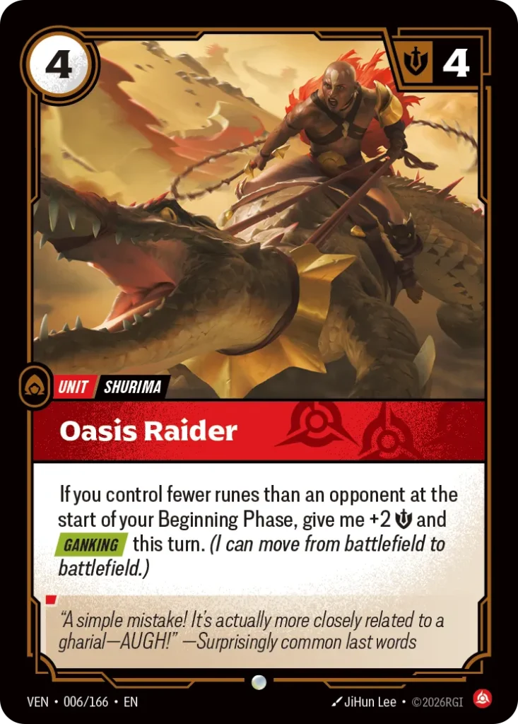 Karta Riftbound: Oasis Raider — Unit, kolor Fury, dodatek Vendetta. Ilustracja: JiHun Lee. Opis karty: If you control fewer runes than an opponent at the start of your Beginning Phase, give me +2 💪 and Ganking this turn. (I can move from ba