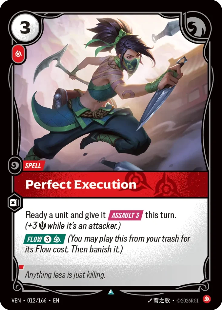 Karta Riftbound: Perfect Execution — Spell, kolor Fury, dodatek Vendetta. Ilustracja: 莺之歌. Opis karty: Ready a unit and give it Assault 3 this turn. (+3 💪 while it's an attacker.) Flow 3⚡ (You may play this from your trash for its Flow cost