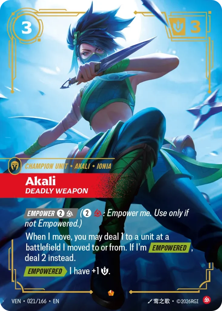 Karta Riftbound: Akali, Deadly Weapon — Unit, kolor Fury, dodatek Vendetta. Ilustracja: 莺之歌. Opis karty: Empower 2⚡ (2⚡: Empower me. Use only if not Empowered.)When I move, you may deal 1 to a unit at a battlefield I moved to or from. If I'