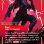 Zed, From the Shadows