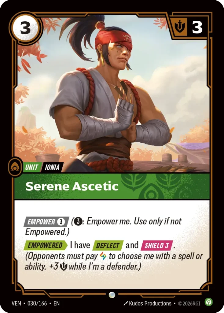 Karta Riftbound: Serene Ascetic — Unit, kolor Calm, dodatek Vendetta. Ilustracja: Kudos Productions. Opis karty: Empower 3⚡ (3⚡: Empower me. Use only if not Empowered.) Empowered > I have Deflect and Shield 3 . (Opponents must pay to cho