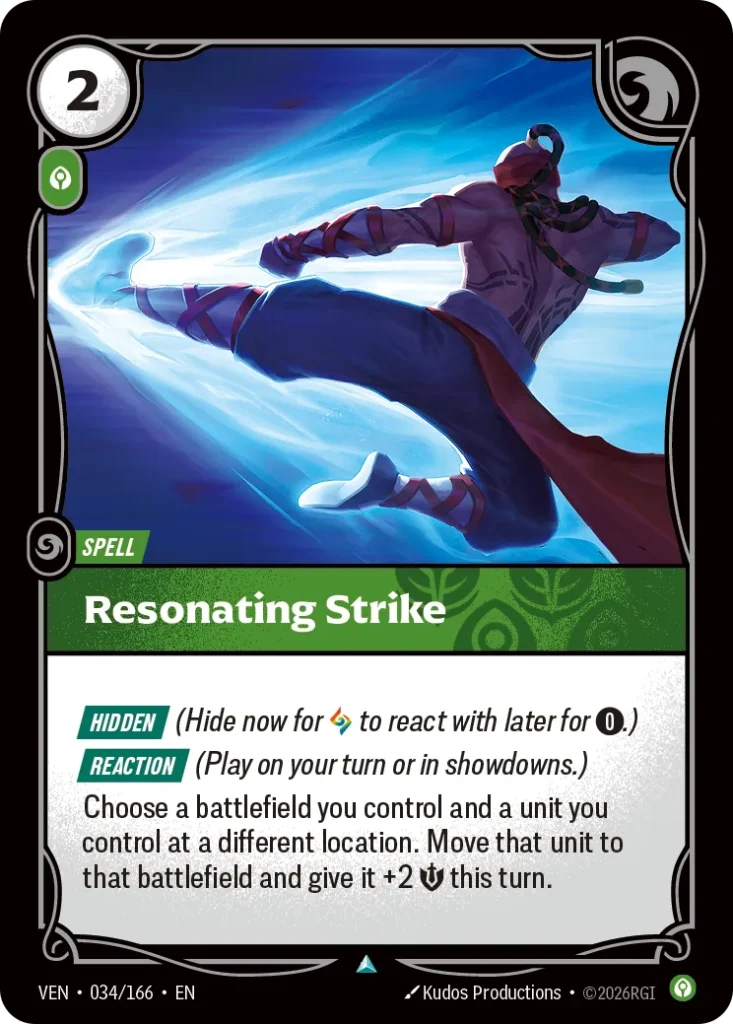 Karta Riftbound: Resonating Strike — Spell, kolor Calm, dodatek Vendetta. Ilustracja: Kudos Productions. Opis karty: Hidden (Hide now for to react with later for 0⚡.) Reaction (Play on your turn or in showdowns.)Choose a battlefield you con