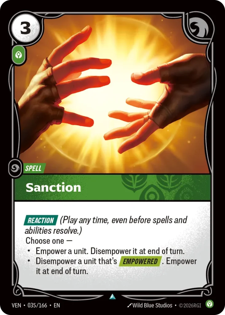 Karta Riftbound: Sanction — Spell, kolor Calm, dodatek Vendetta. Ilustracja: Wild Blue Studios. Opis karty: Reaction (Play any time, even before spells and abilities resolve.)Choose one —Empower a unit. Disempower it at end of turn.Disempow