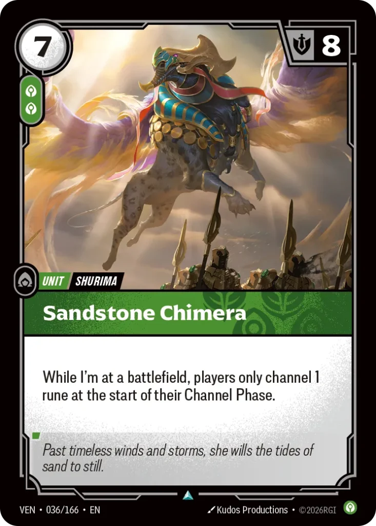 Karta Riftbound: Sandstone Chimera — Unit, kolor Calm, dodatek Vendetta. Ilustracja: Kudos Productions. Opis karty: While I'm at a battlefield, players only channel 1 rune at the start of their Channel Phase.