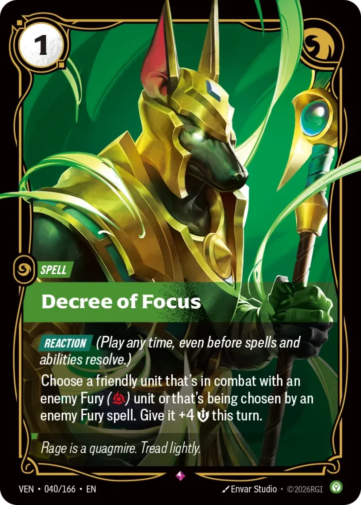 Karta Riftbound: Decree of Focus — Spell, kolor Calm, dodatek Vendetta. Ilustracja: Envar Studio. Opis karty: Reaction (Play any time, even before spells and abilities resolve.)Choose a friendly unit that's in combat with an enemy Fury () u