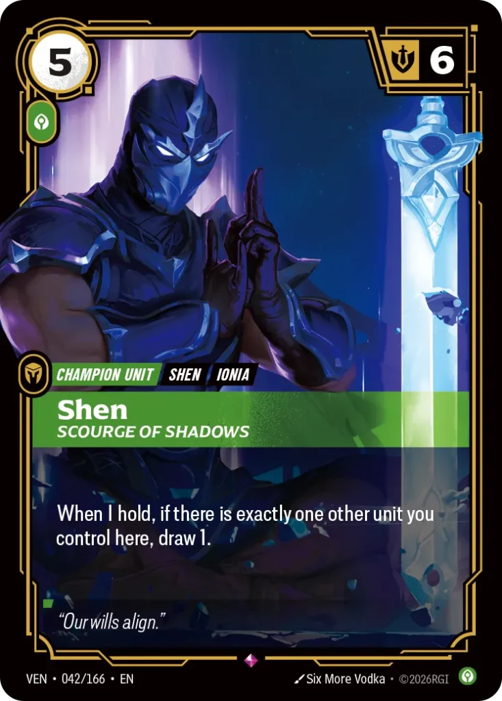 Karta Riftbound: Shen, Scourge of Shadows — Unit, kolor Calm, dodatek Vendetta. Ilustracja: Six More Vodka. Opis karty: When I hold, if there is exactly one other unit you control here, draw 1.