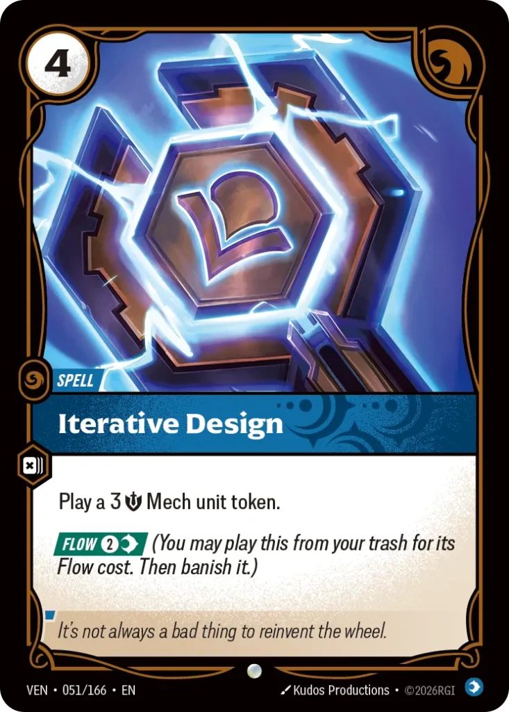 Karta Riftbound: Iterative Design — Spell, kolor Mind, dodatek Vendetta. Ilustracja: Kudos Productions. Opis karty: Play a 3 💪 Mech unit token. Flow 2⚡ (You may play this from your trash for its Flow cost. Then banish it.)