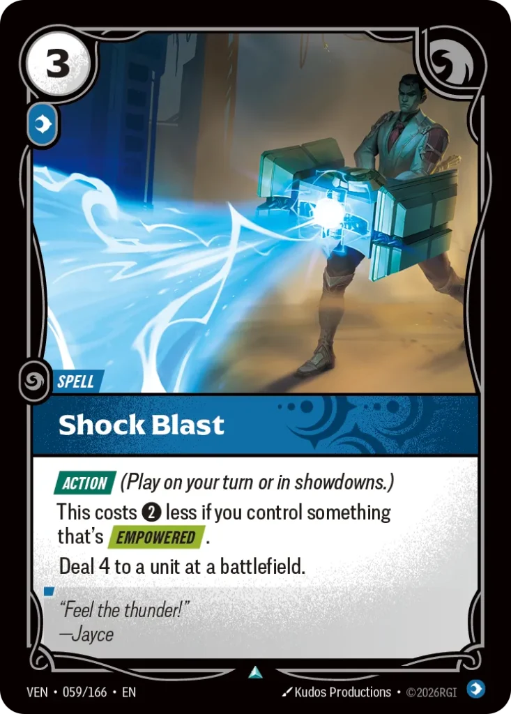Karta Riftbound: Shock Blast — Spell, kolor Mind, dodatek Vendetta. Ilustracja: Kudos Productions. Opis karty: Action (Play on your turn or in showdowns.)This costs 2⚡ less if you control something that's Empowered .Deal 4 to a unit at a ba