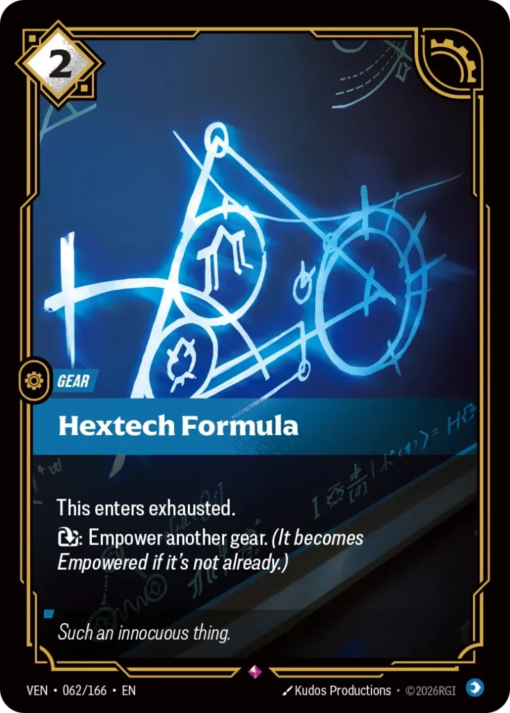 Karta Riftbound: Hextech Formula — Gear, kolor Mind, dodatek Vendetta. Ilustracja: Kudos Productions. Opis karty: This enters exhausted.: Empower another gear. (It becomes Empowered if it's not already.)