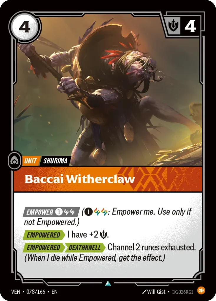 Karta Riftbound: Baccai Witherclaw — Unit, kolor Body, dodatek Vendetta. Ilustracja: Will Gist. Opis karty: Empower 1⚡ (1⚡: Empower me. Use only if not Empowered.) Empowered > I have +2 💪. Empowered > >> Deathknell > Channel 