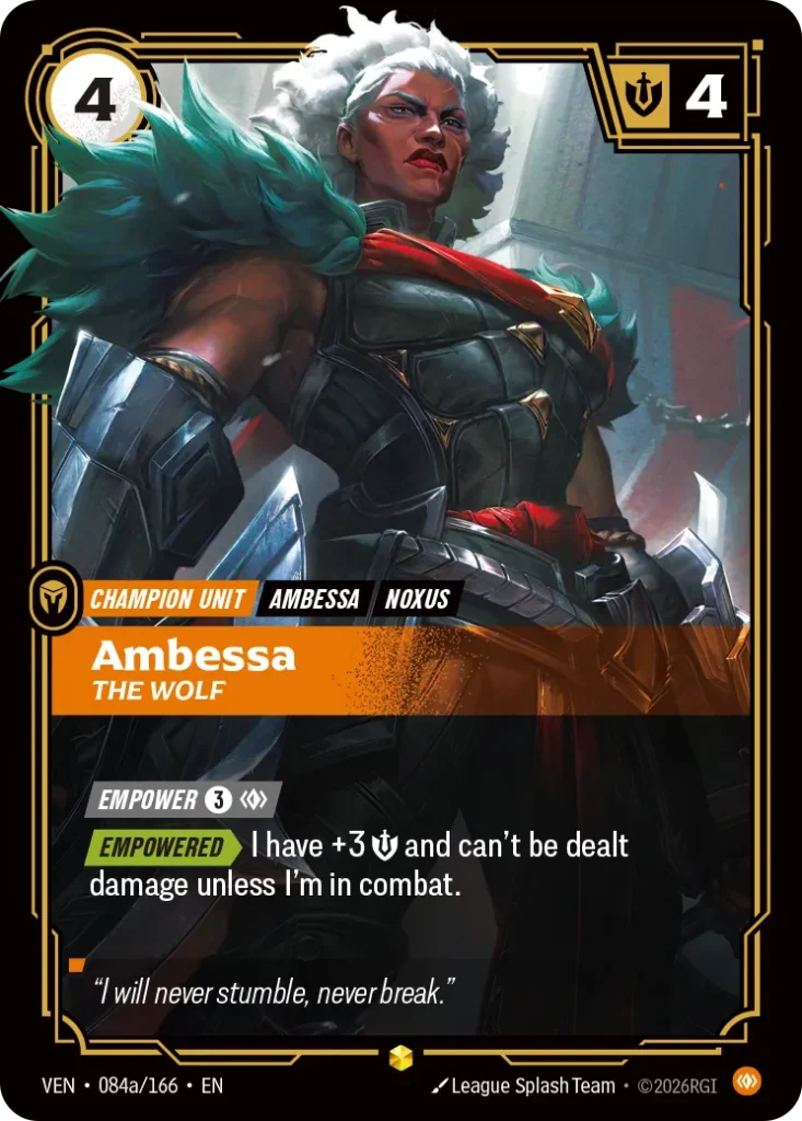 Karta Riftbound: Ambessa, The Wolf — Unit, kolor Body, dodatek Vendetta. Ilustracja: League Splash Team. Opis karty: Empower 3⚡ Empowered > I have +3 💪 and can't be dealt damage unless I'm in combat.