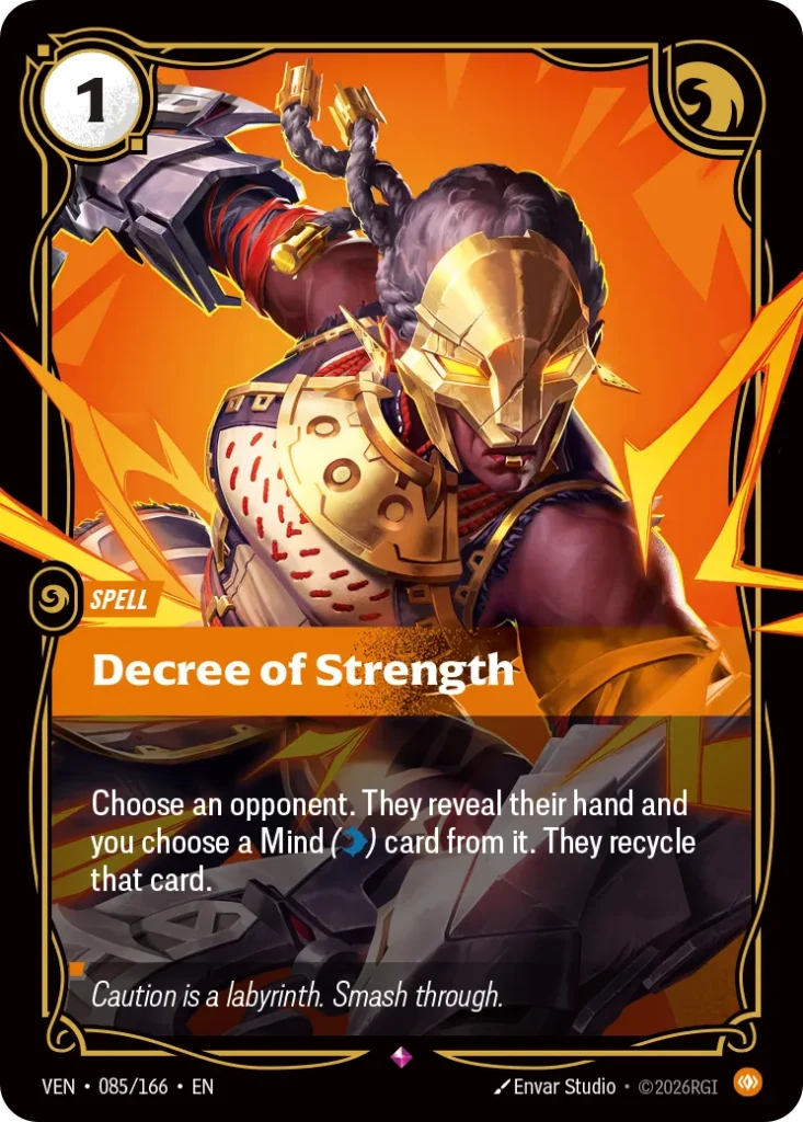 Karta Riftbound: Decree of Strength — Spell, kolor Body, dodatek Vendetta. Ilustracja: Envar Studio. Opis karty: Choose an opponent. They reveal their hand and you choose a Mind () card from it. They recycle that card.