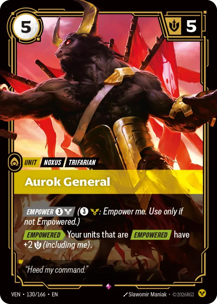 Karta Riftbound: Aurok General — Unit, kolor Order, dodatek Vendetta. Ilustracja: Slawomir Maniak. Opis karty: Empower 3⚡ (3⚡: Empower me. Use only if not Empowered.) Empowered > Your units that are Empowered have +2 💪 (including me).